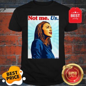 Official Not Me Us Bernie 2020 AOC Bernie Sanders Shirt