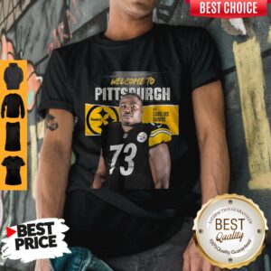 Nice Welcome To Pittsburgh Steelers Football Team Dt Carlos Davis Shirt