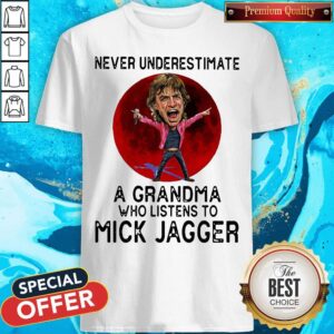 Funny Never Underestimate A Mother Who Listens To Mick Jagger Moon Shirt
