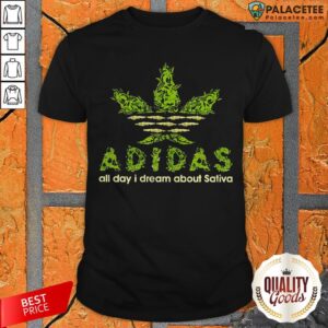 Weed Adidas All Day I Dream About Sativa Shirt