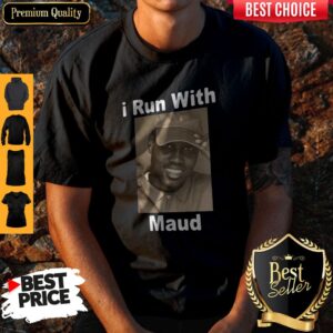 Official Ahmaud Arbery I Run With Maud Shirt