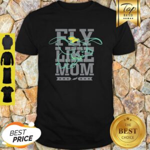 Disney Dumbo Fly Like Mom Mother’s Day Shirt