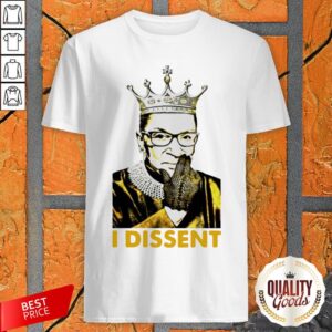 RBG Ruth Bader Ginsburg I Dissent Shirt