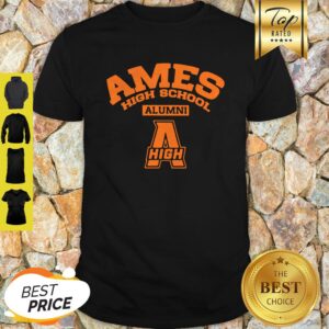 Official Ames High School Alumni High Shirt