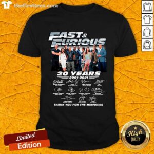 Awesome Fast And Furious 20 Years 2001 2021 Signatures Thank You For The Memorie Shirt