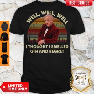 Leslie Jordan Well Well Well I Thought I Smelled Gin And Regret Vintage Shirt