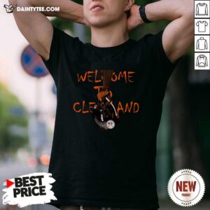 Awesome Welcome To Cleveland Browns Vs Pittsburgh Steelers Shirt