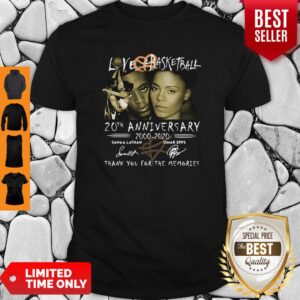 Love Basketball 20th Anniversary 2000-2020 Thank You For The Memories Signatures Shirt