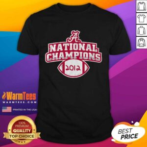 Premium Alabama Crimson Tide National Champions 2012 Shirt