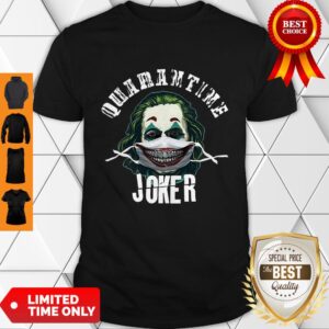 Joaquin Phoenix Quaeantine Joker Coronavirus Shirt