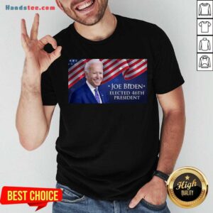 Good 46Th President Joe Biden Elected American Shirt
