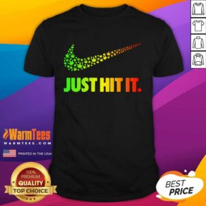 Pretty 420 Weed Nike Just Hit It Shirt