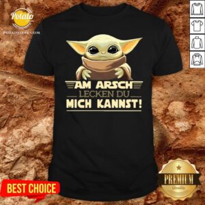 Hot Baby Yodda Am Arsch Lecken Du Mich Kannst Shirt
