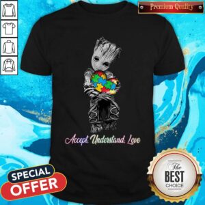 Baby Groot Hug Autism Heart Accept Understand Love Shirt