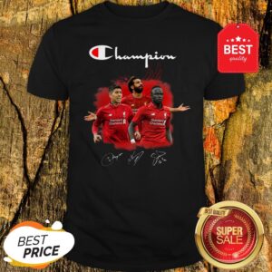 Official Champion Roberto Firmino Mohamed Salah And Sadio Mane Signatures Shirt