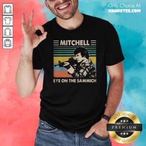 Pretty Mitchell Eye On The Sammich Vintage Shirt