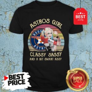 Houston Astros Girl Classy Sassy And A Bit Smart Assy Vintage Harley Quinn Shirt