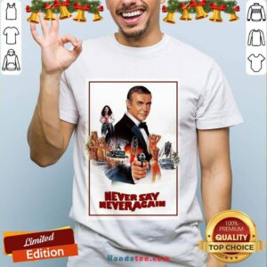 Nice Sean Connery James Bond 007 Never Say Never Again Shirt