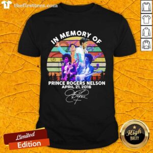 Good In Memory Of Prince Rogers Nelson April 21 2016 Signature Vintage Shirt