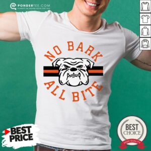 Official No Bark All Bite Shirt