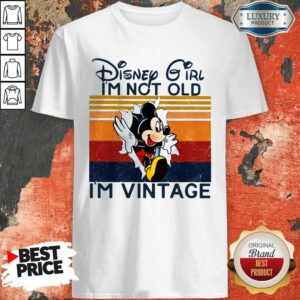 Top Mickey Mouse Disney Girl I’m Not Old I’m Vintage Shirt