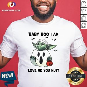 Good Baby Yoda Baby Boo I Am Love Me You Must Shirt