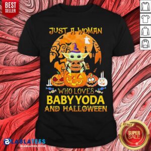 Just A Woman Who Loves Baby Yoda And Halloween Shirt