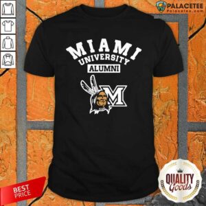 Perfect Miami University Alumni Shirt