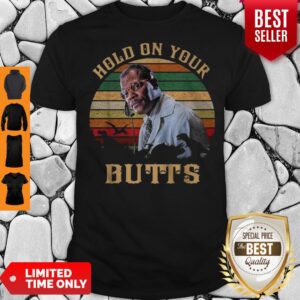 Samuel L. Jackson Hold On Your Butts Jurassic Park Vintage Shirt