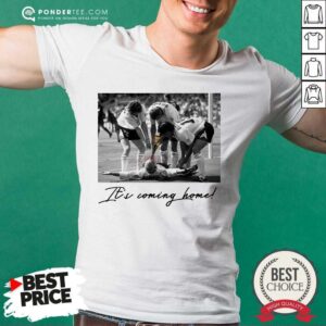 Dentists Chair It's Coming Home Shirt