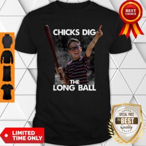 Sandlot Chicks Dig The Long Ball Shirt