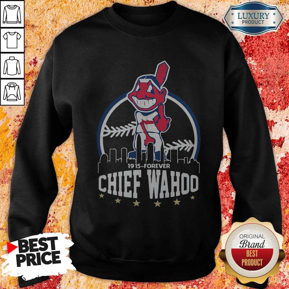 Awesome 1915 Forever Chief Wahoo Shirt