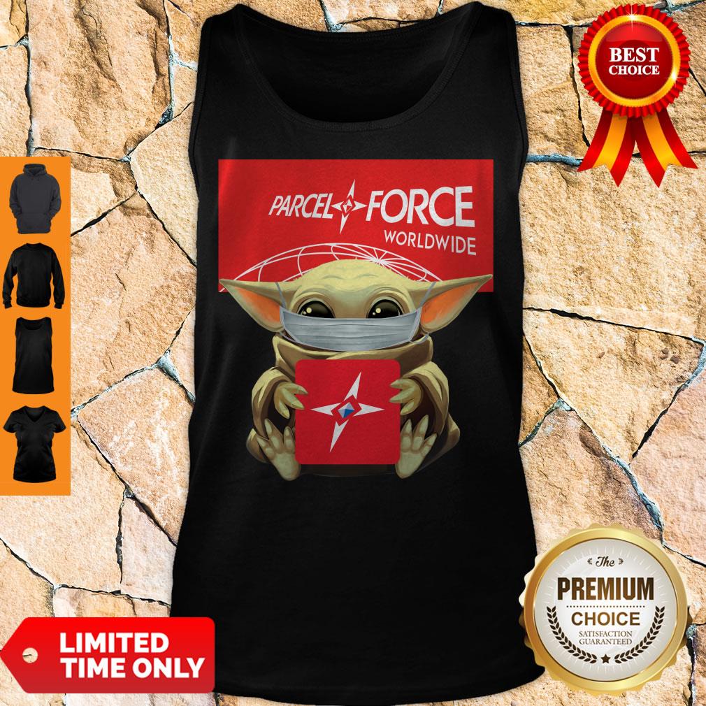 Awesome Baby Yoda Mask Hug Parcelforce Worldwide shirt