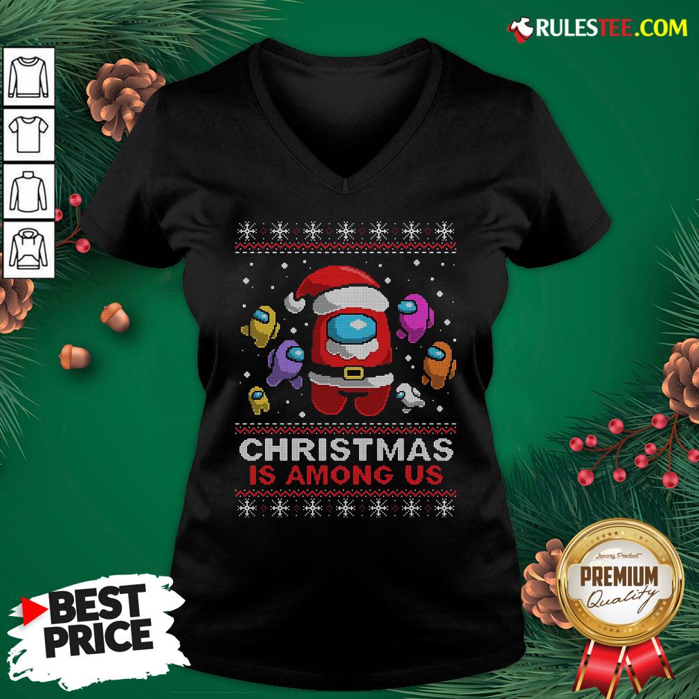 Awesome Christmas Is Among Us Ugly Shirt