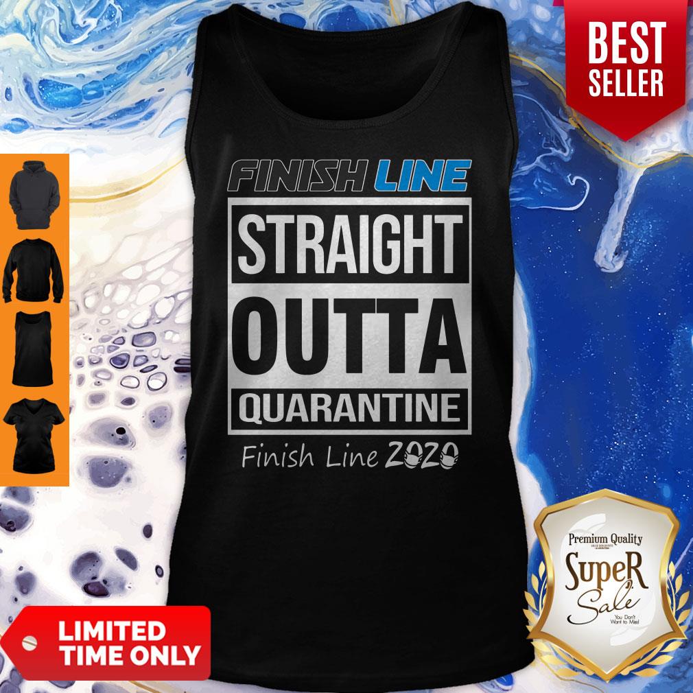 Awesome Finish Line Straight Outta Quarantine Finish Line 2020 Shirt
