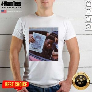 Original Wanted Up To 5,000 Reward Shirt