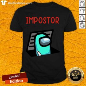 Awesome Impostor Among Game Us Idk Bro You Kinda Sus Shirt
