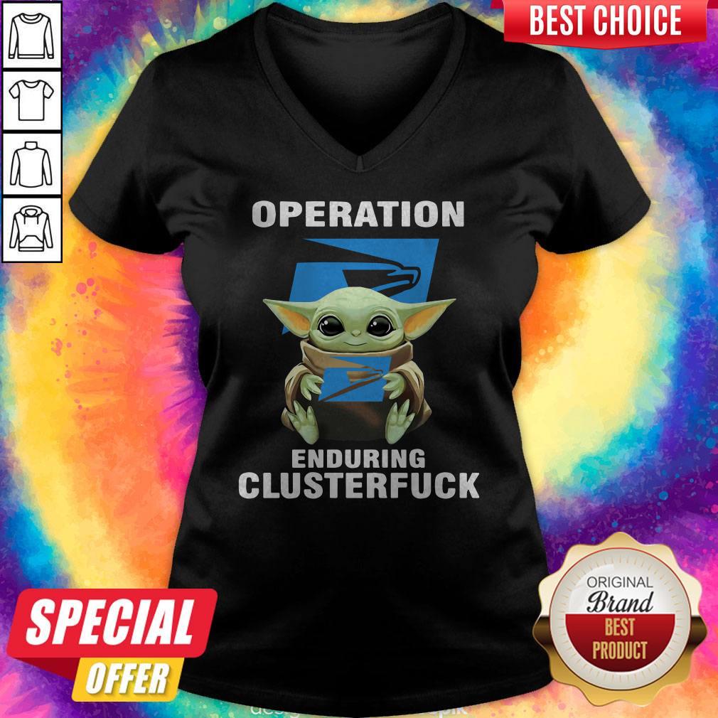 Baby Yoda Hug Operation United States Postal Service Enduring Clusterfuck Shirt