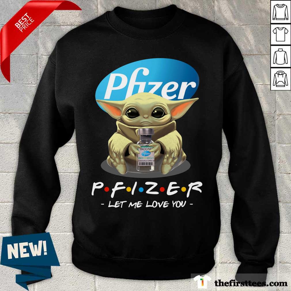Baby Yoda Hug Vaccine Pfizer Shirt