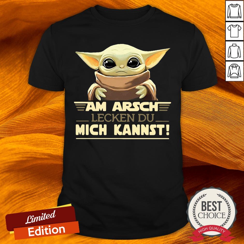 Baby Yodda Am Arsch Lecken Du Mich Kannst T-Shirt