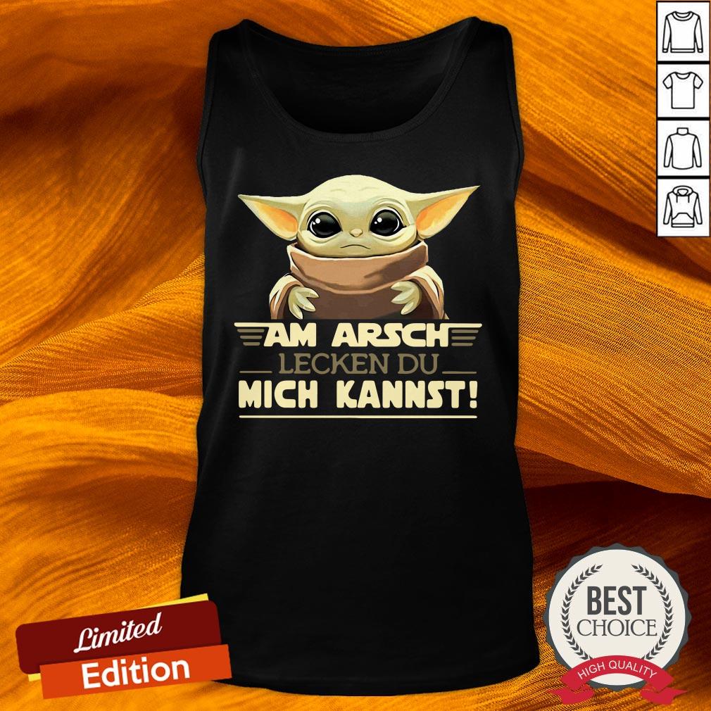 Baby Yodda Am Arsch Lecken Du Mich Kannst T-Shirt