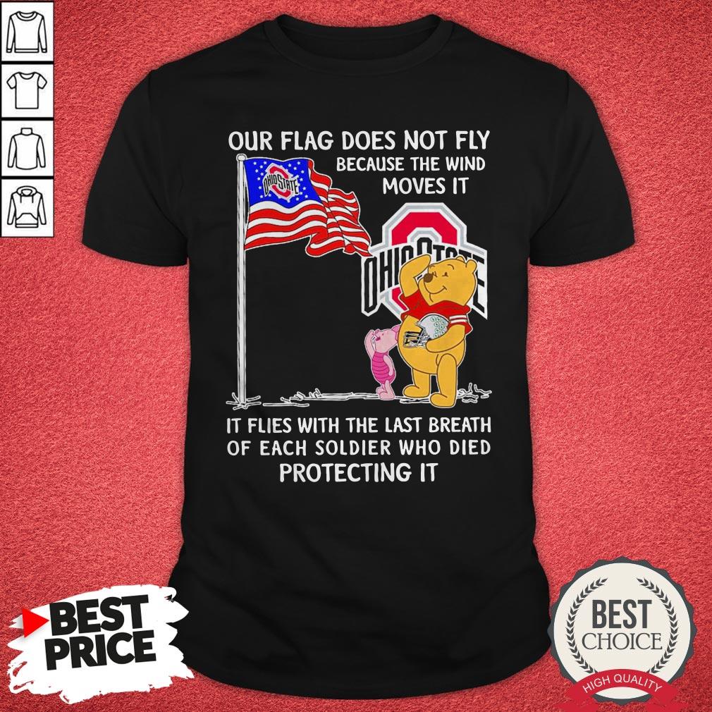 Bear And Pig Our Flag Does Not Fly Because The Wind Moves It Ohio State Shirt