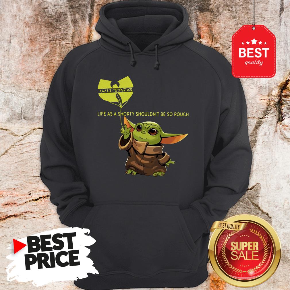 Beautiful Baby Yoda Wu-Tang Clan Life As A Shorty Shouldn’t Be So Rough Shirt