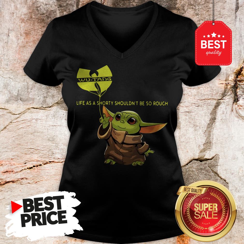 Beautiful Baby Yoda Wu-Tang Clan Life As A Shorty Shouldn’t Be So Rough Shirt