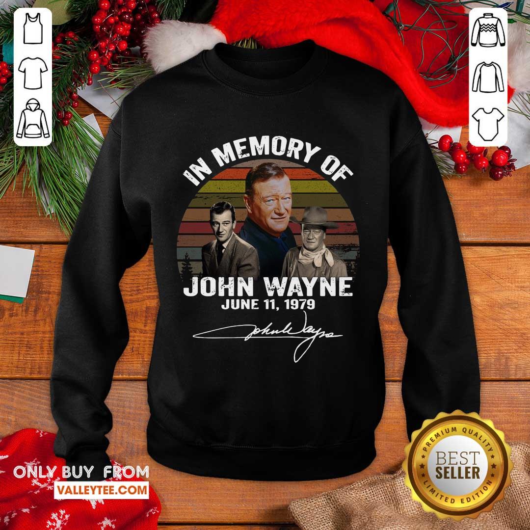 Beautiful In Memory Of John Wayne June 11 1979 Signature Shirt