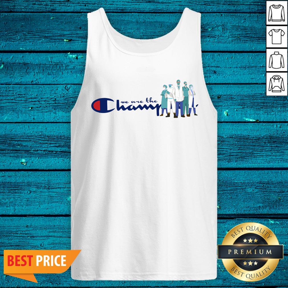 Beautiful We Are The Champion Shirt