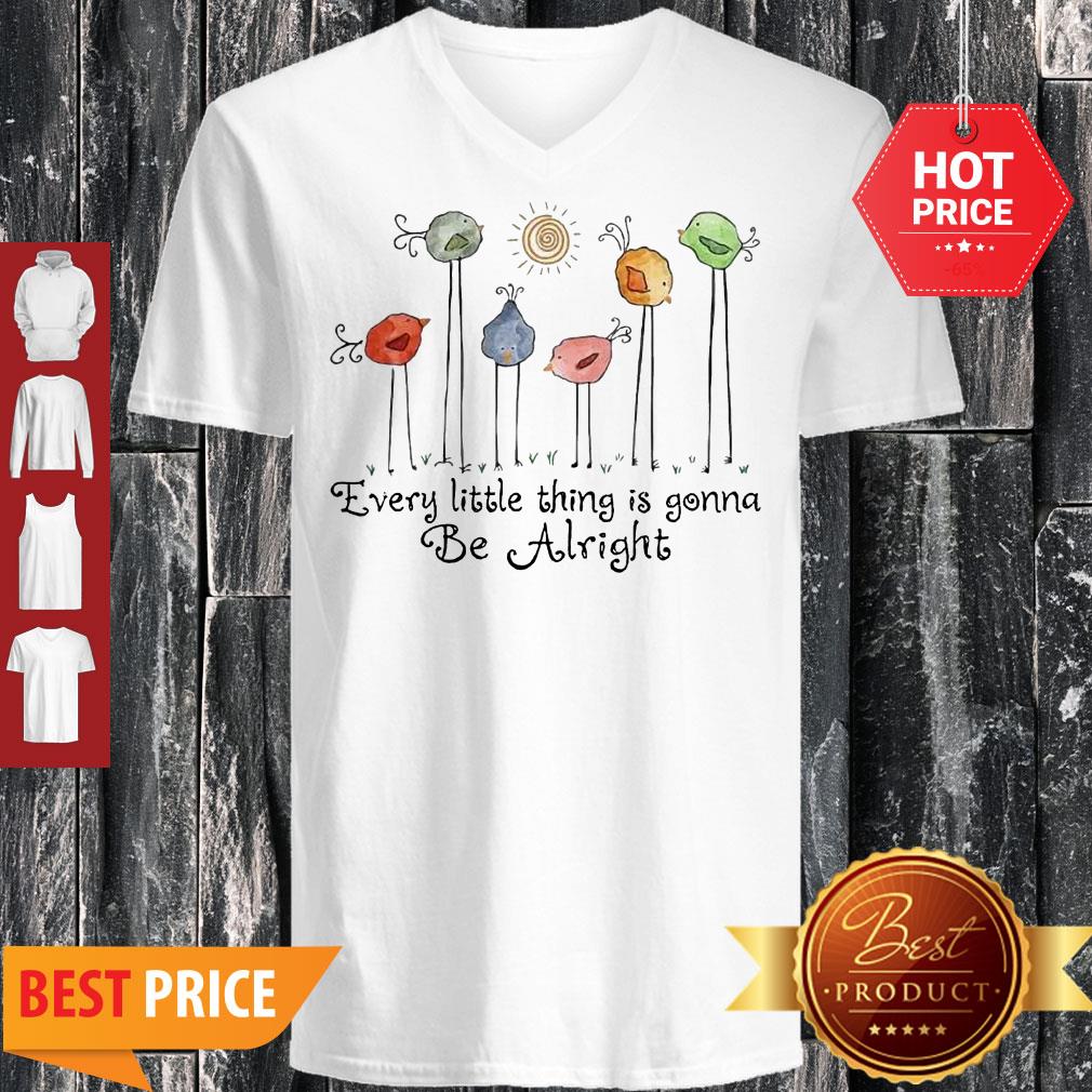 Birds Peace Love Every Little Thing Is Gonna Be Alright Shirt