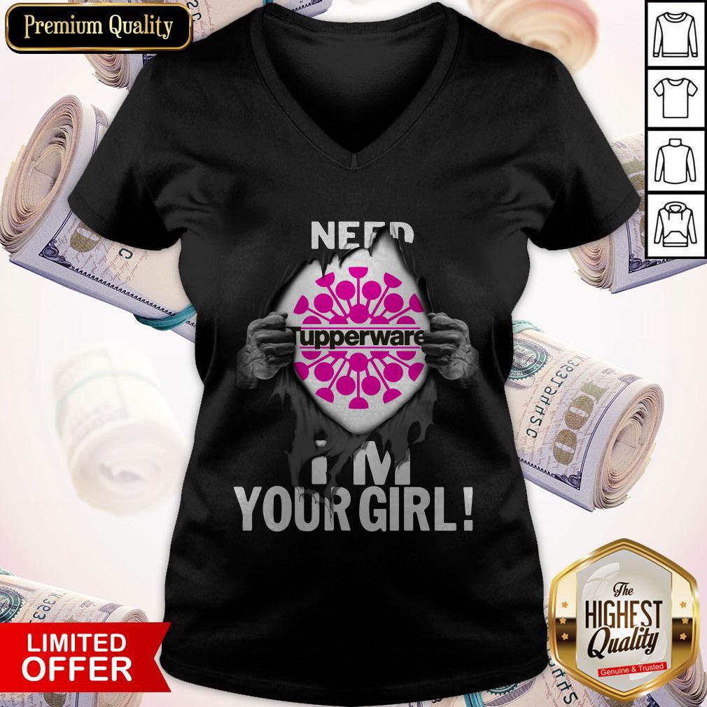 Blood Inside Me Tupperware Need I’m Your Girl Shirt