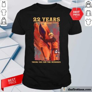 Top Naruto 22 Years 1999 2021 Thank You For The Memories Shirt