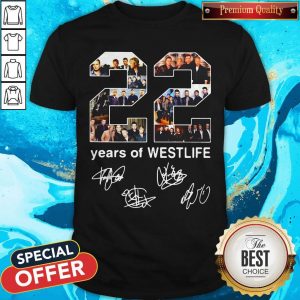 Nice 22 Years Of Westlife Signature Shirt